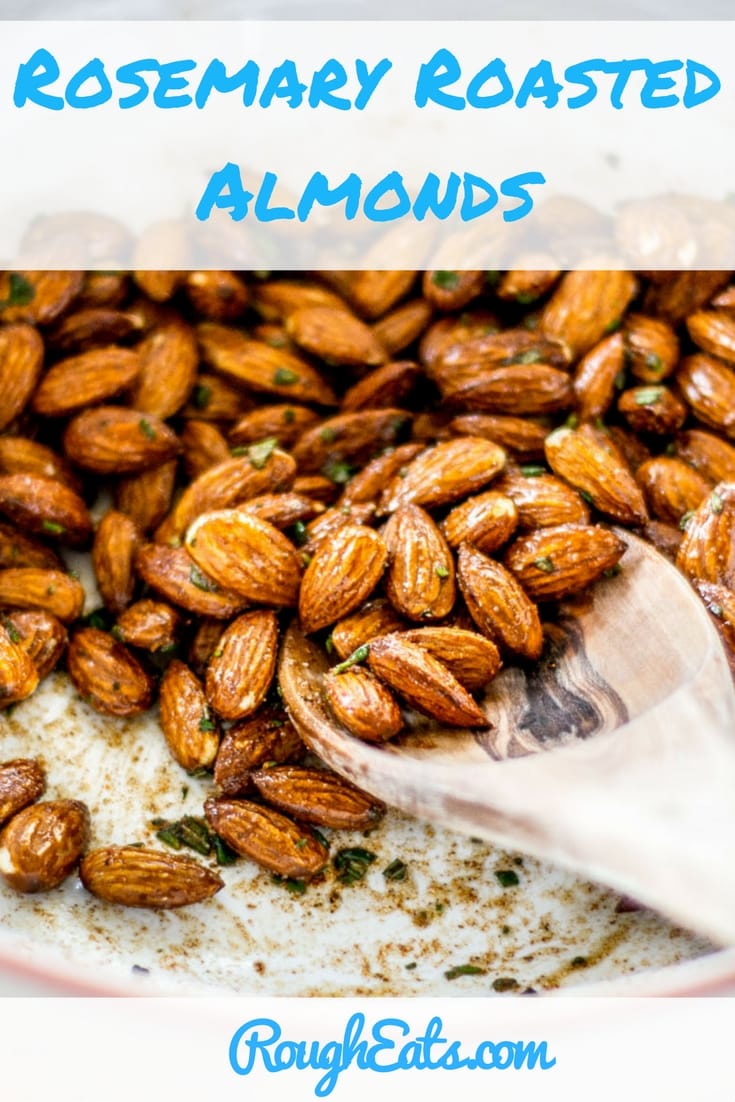 Rosemary Roasted Almonds - Fog and Feast
